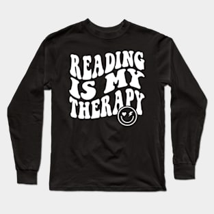 Reading is My Therapy Groovy Cute Reader Bookworm Gifts 2024 Long Sleeve T-Shirt